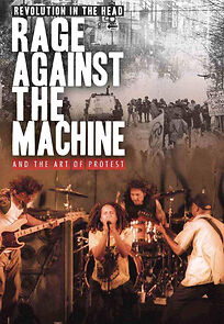 Watch Revolution in the Head: Rage Against the Machine & the Power of Protest