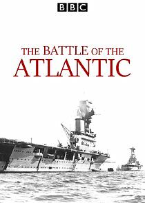 Watch The Battle of the Atlantic