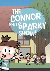 Watch The Connor and Sparky SHow