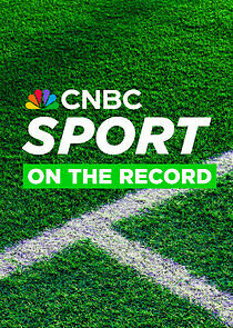 Watch CNBC Sport: On the Record