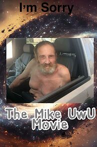 Watch The Mike UwU Movie (Short 2023)