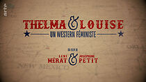 Watch Thelma et Louise, un western féministe