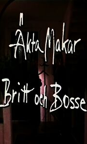 Watch Äkta makar: Britt och Bosse