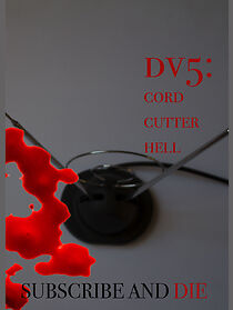 Watch DV5: Cord Cutter Hell