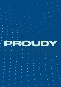 Watch Proudy