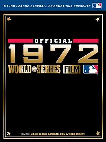 Watch MLB Official 1972 World Series Film (Short 2014)