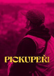 Watch Pickupeři