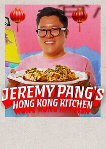 Watch Jeremy Pang's Hong Kong Kitchen