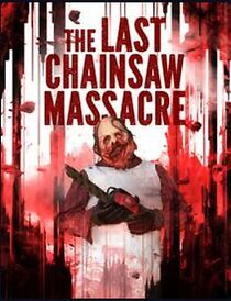 Watch The Last Chainsaw Massacre