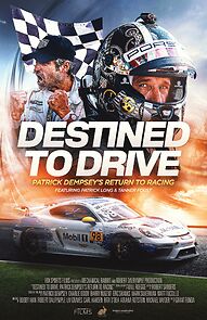Watch Destined to Drive: Patrick Dempsey's Return to Racing