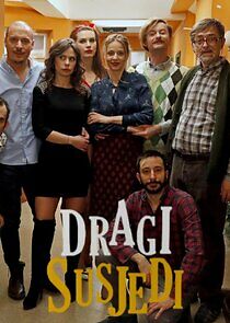 Watch Dragi susjedi