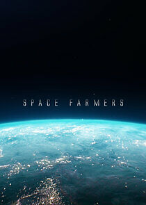 Watch Space Farmers