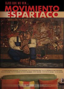 Watch Ojos que no ven... Movimiento Espartaco