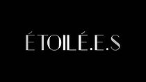 Watch Etoilé.e.s