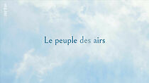Watch Le peuple des airs