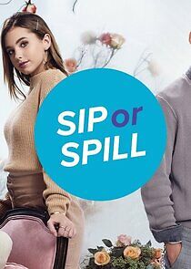 Watch Sip or Spill