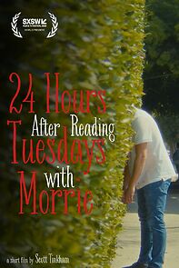 Watch 24 Hours After Reading Tuesdays with Morrie (Short 2025)