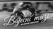 Watch Bájecní muzi na dvou kolech