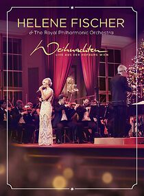 Watch Helene Fischer: Weihnachten - Live aus der Hofburg Wien