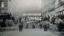 Watch Les héritiers de la Commune