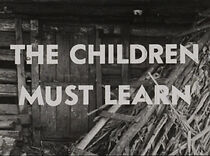 Watch The Children Must Learn (Short 1940)