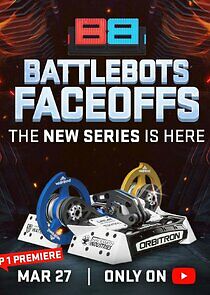 Watch BattleBots FaceOffs