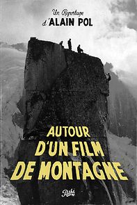 Watch Autour d'un Film de Montagne (Short 1944)