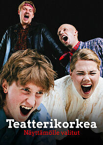 Watch Teatterikorkea - Näyttämölle valitut