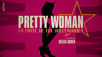 Watch Pretty Woman - Un conte de fées hollywoodien