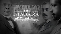 Watch The Niagara Movement: the Early Battle for Civil Rights (TV Special 2023)