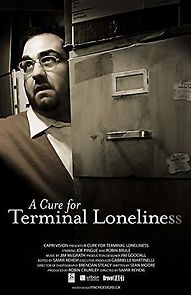 Watch A Cure for Terminal Loneliness