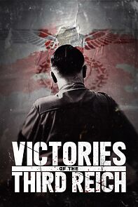 Watch Victories of the Third Reich