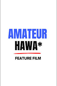 Watch Amateur Hawa