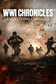 Watch WWI Chronicles: Everything Changed