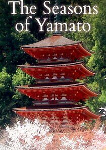 Watch The Seasons of Yamato