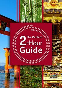 Watch The Perfect 2-Hour Guide