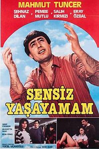 Watch Sensiz Yasayamam