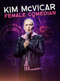 Watch Kim McVicar: Female Comedian (TV Special 2024)