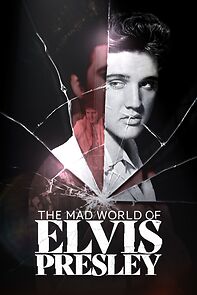 Watch The Mad World of Elvis Presley