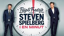 Watch Filip och Fredrik träffar Steven Spielberg - I en minut