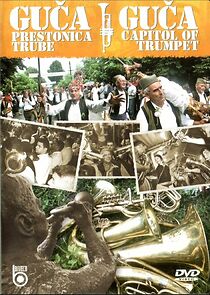 Watch Guca - The Capital of the Trumpet