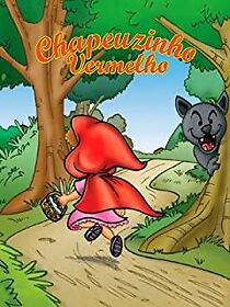 Watch Chapeuzinho Vermelho