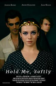 Watch Hold Me, Softly