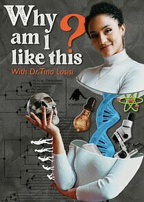 Watch Why Am I Like This?