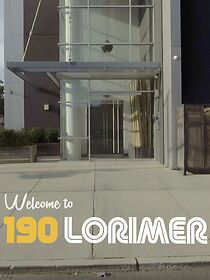 Watch Welcome to 190 Lorimer