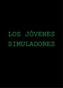 Watch Los Jóvenes Simuladores (Short 2018)