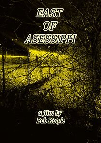 Watch East of Asessippi (Short)