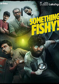 Watch Something Fishy!