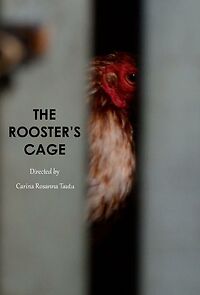 Watch The Rooster's Cage (Short 2018)