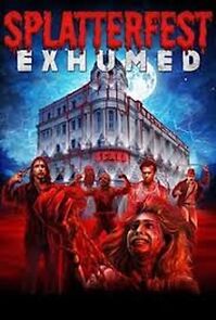 Watch Splatterfest Exhumed